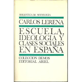 Escuela, ideología y clases sociales en España